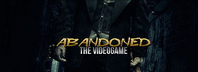 Abandoned: The Video Game