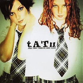 t.A.T.u.: All the Things She Said