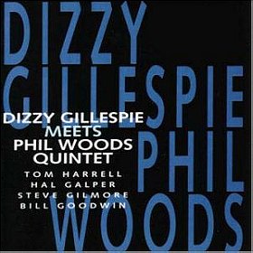 Dizzy Gillespie Meets Phil Woods Quintet