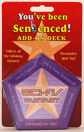 You've Been Sentenced! Add-On Deck: Sci-Fi/Fantasy