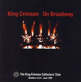 King Crimson On Broadway