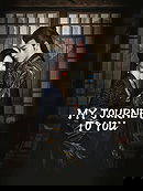 My Journey to You