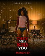 They Will Kill You