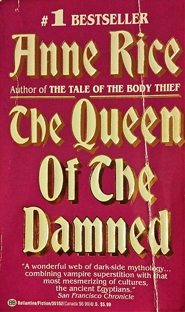 The Queen of the Damned (The Vampire Chronicles, No. 3)