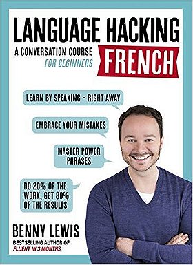 Language Hacking French (Language Hacking wtih Benny Lewis)