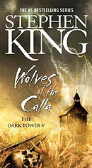 Wolves of the Calla (The Dark Tower, Book 5)