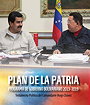 PLAN DE LA PATRIA — PROGRAMA DE GOBIERNO BOLIVARIANO 2013–2019 — Testamento Político del Comandante Hugo Chávez 