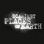 Scariest Places on Earth