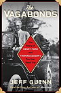 The VAGABONDS — The Story of HENRY FORD and THOMAS EDISON