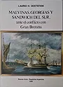 MALVINAS, GEORGIAS Y SÁNDWICH DEL SUR ANTE EL CONFLICTO CON GRAN BRETAÑA