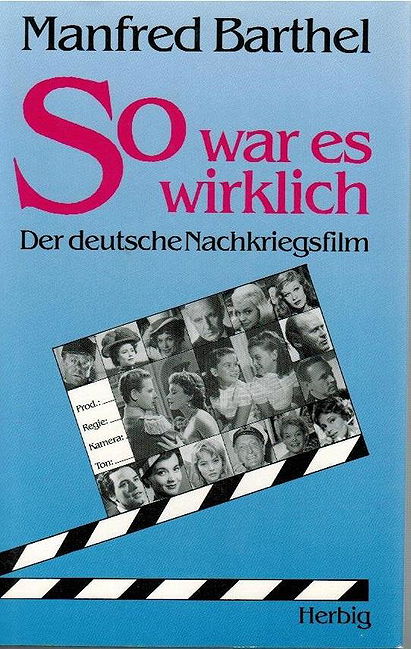 So war es wirklich: Der deutsche Nachkriegsfilm