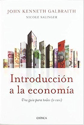 Introducción a la economía: Una guía para todos (o casi)