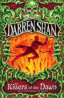 Cirque Du Freak #9: Killers of the Dawn: Book 9 in the Saga of Darren Shan (Cirque Du Freak: Saga of