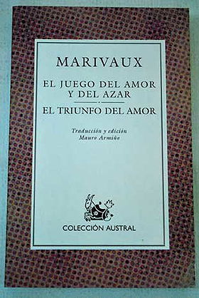 El juego del amor y del azar/ El triunfo del amor