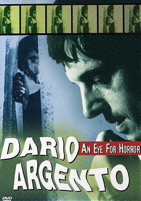 Dario Argento: An Eye for Horror