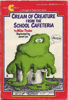 Cream of Creature from the School Cafeteria (Snuggle & Read Book)