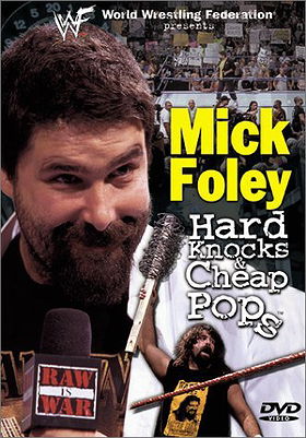 WWF: Mick Foley: Hard Knocks and Cheap Pops