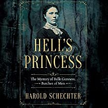 Hell's Princess: The Mystery of Belle Gunness, Butcher of Men