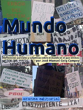 Mundo Humano: Desmontando la sociedad en la que vivimos