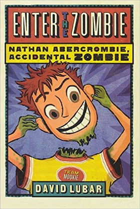 Nathan Abercrombie, Accidental Zombie: Enter the Zombie 