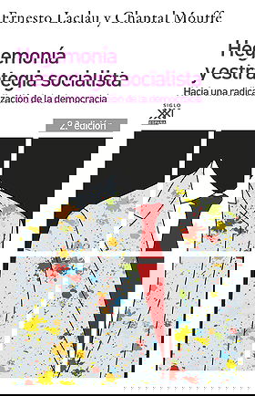 Hegemonía y estrategia socialista — Hacia una radicalización de la democracia