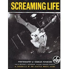 Screaming Life: A Chronicle of the Seattle Music Scene