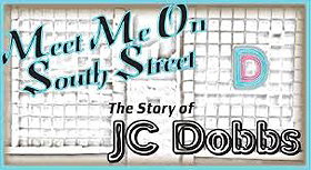 New Meet Me on South Street: The Story of JC Dobbs