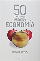 50 cosas que hay que saber sobre economia (Spanish Edition)