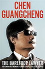 The Barefoot Lawyer: The Remarkable Memoir of China