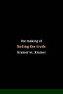 Finding the Truth: The Making of 