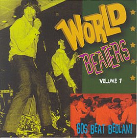 World Beaters, Vol. 7: 60s Beat Bedlam!