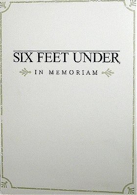 Six Feet Under: In Memoriam