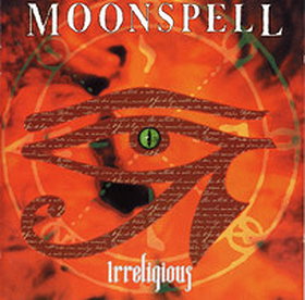 Moonspell-Irreligious