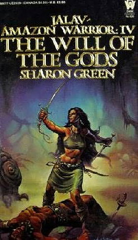 The Will of the Gods (Jalav, Amazon Warrior, Book 4)
