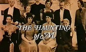 The Haunting of M.