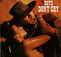 Boys Dont Cry (1986) (a/k/a I Wanna Be A Cowboy)