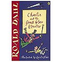 Charlie and the Great Glass Elevator (The best of Roald Dahl)