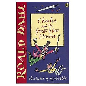 Charlie and the Great Glass Elevator (The best of Roald Dahl)