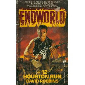 Houston Run (Endworld Ser: No 12)