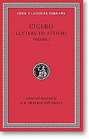 Cicero, XXII: Letters to Atticus, Volume I (Loeb Classical Library)