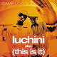 Luchini AKA (This Is It)