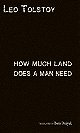 How Much Land Does a Man Need? 