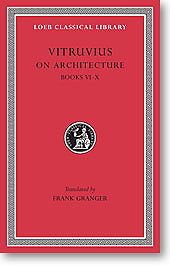 On Architecture, II: Books VI-X (Loeb Classical Library)