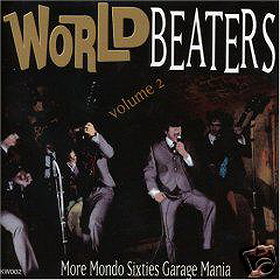World Beaters, Vol. 2: More Sixties Garage Mania