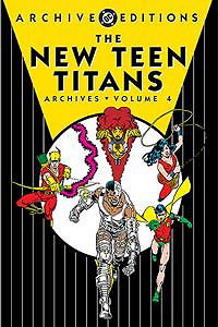 New Teen Titans Archives Vol. 4 (Archive Editions (Graphic Novels))