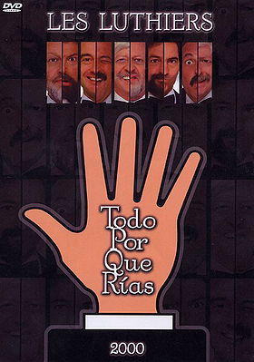 Les Luthiers - Todo Por Que Rías