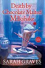 Death by Chocolate Malted Milkshake (A Death by Chocolate Mystery)