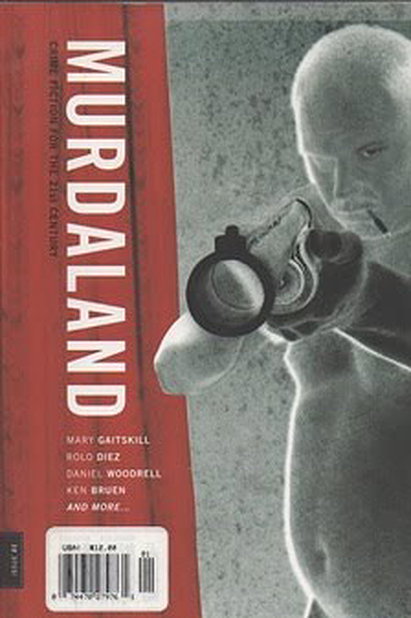 MURDALAND: Crime Fiction for the 21st Century [issue #1]