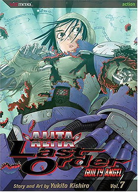Battle Angel Alita: Last Order, Vol. 07 (Guilty Angel)