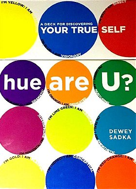 Hue Are U? A Deck: A Deck for Discovering Your True Self Based on the Dewey Color System